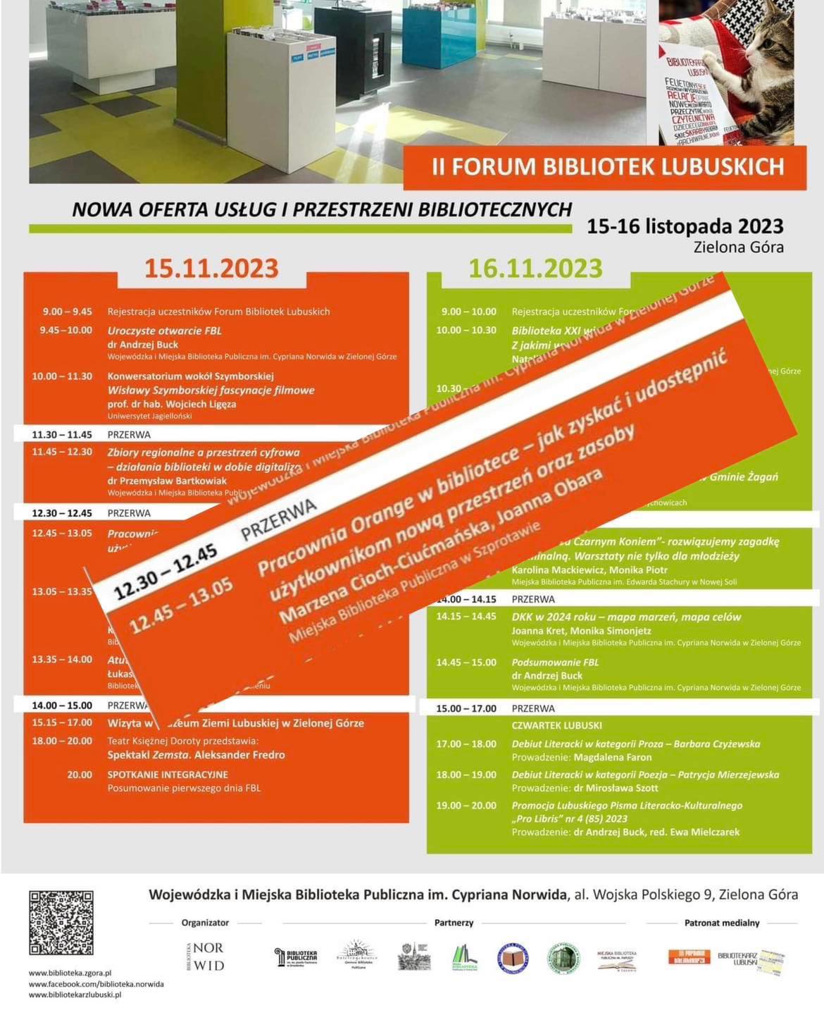 program 2 forum bibliotek lubuskich z wyszczególnioną informacją 12:45-13:05 pracownia orange w bibliotece - jak zyskać i udostępnić użytkownikom nową przestrzeń oraz zasoby , Marzena Cioch-Ciućmańska, Joanna Obara, Miejska Biblioteka Publiczna w Szprotawie