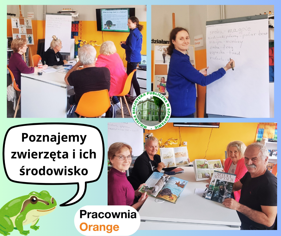 kolaż zdjęć seniorów przy biurku z książkami i bibliotekarki przy tablicy, po lewej napis poznajemy zwierzęta i ich środowisko z grafiką żaby i logo pracowni orange, pośrodku logo biblioteki