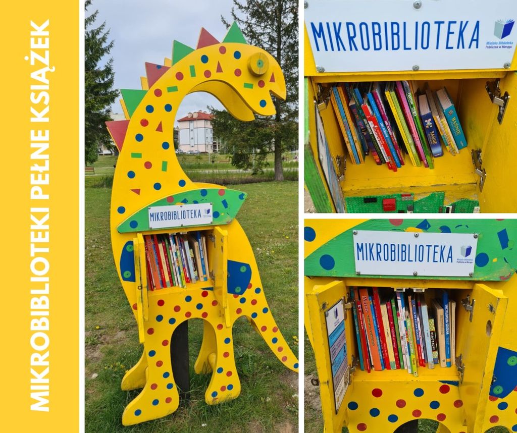 Kolorowy plakat promujący mikrobiblioteki. Po lewej stronie, na żółtym tle, znajduje się biały napis: „MIKROBIBLIOTEKI PEŁNE KSIĄŻEK”. Główne zdjęcie przedstawia mikrobibliotekę w kształcie żółtego dinozaura z kolorowymi kropkami i grzbietem z trójkątnymi kolcami. W „brzuchu” dinozaura znajduje się półka z książkami. Nad półką widoczna tabliczka z napisem „MIKROBIBLIOTEKA” i logo Miejskiej Biblioteki Publicznej w Morągu. Po prawej stronie plakatu dwa mniejsze zdjęcia pokazujące wnętrze biblioteczki – zbliżenia na książki ustawione pionowo. Tło stanowi parkowa zieleń z drzewami i trawnikiem.