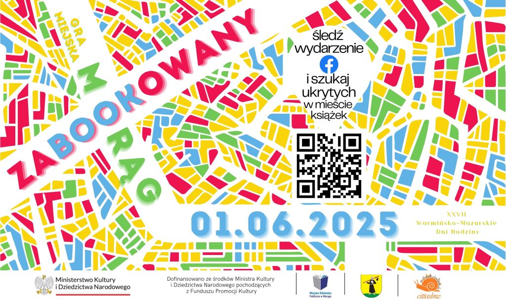 Plakat promujący wydarzenie Zabookowany Morąg z kolorowym tłem i ukośnie umieszczoną nazwą. Data 01.06.2025 wyróżnia się na dole, a kod QR zachęca do udziału. W dolnej części widoczne są logotypy organizatorów i sponsorów.