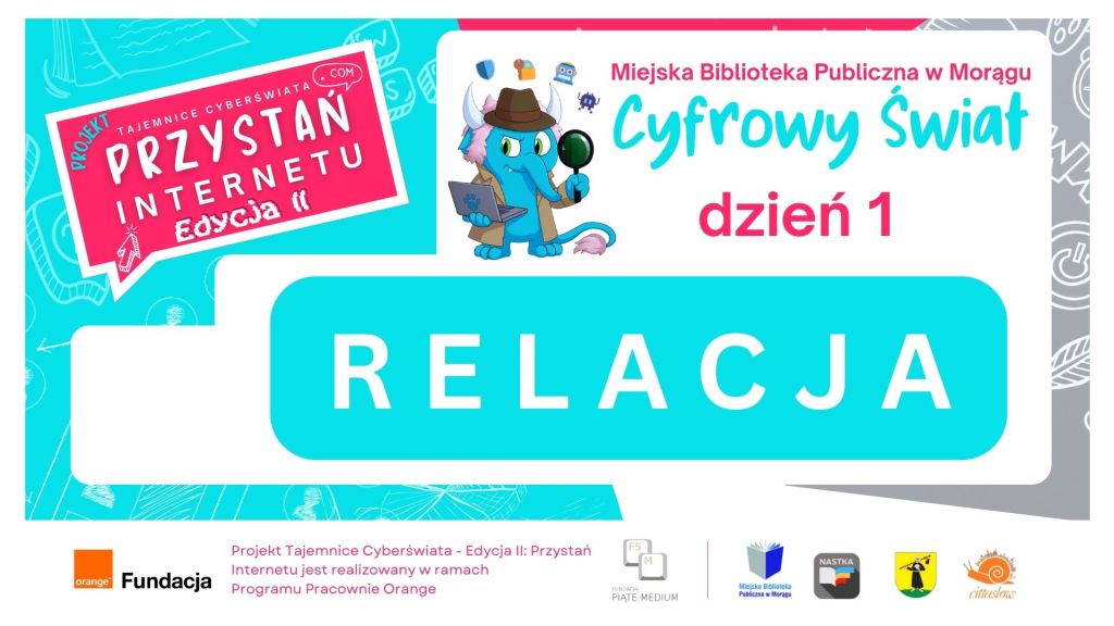 Plakat „Cyfrowy Świat – dzień 1” z grafiką niebieskiego słonia z laptopem i logotypami organizatorów projektu „Przystań Internetu – Edycja II”.