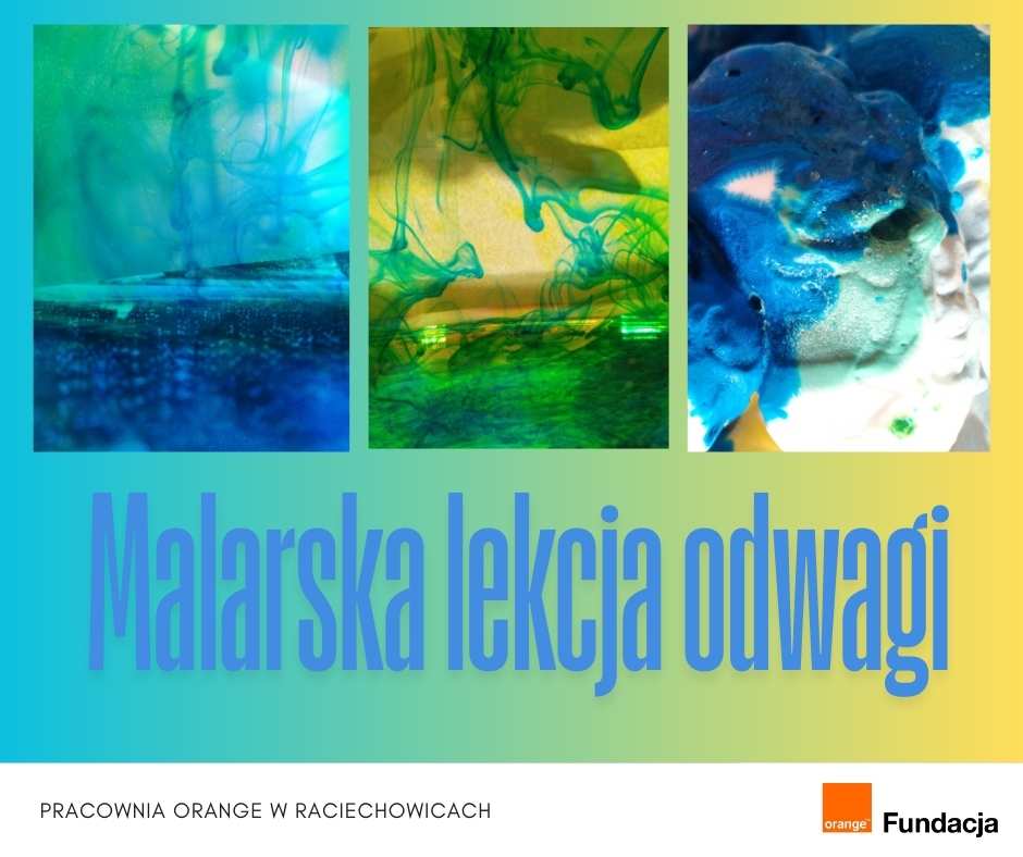 na zdjęciu widać trzy etapy doświadczeń barwnych z getościa cieczy. kolory rozpływają się w wodzie i mieszają. Pod spodem napis: malarska lekcja odwagi.